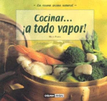 Hardcover Cocinar a Todo Vapor (Cocina Natural) (Spanish Edition) [Spanish] Book