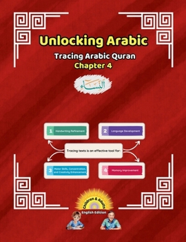 Paperback Unlocking Arabic: Tracing Arabic Quran Chapter 4 (Left to Right Edition) Book