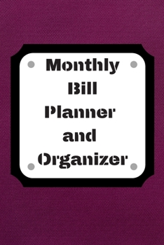 Monthly Bill Planner and Organizer: Finance Monthly & Weekly Budget Planner Expense Tracker Bill Organizer Journal Notebook | Budget Planning,Workbook | ... (Expense Tracker Budget Planner)