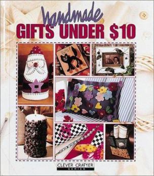 Handmade Gifts Under $10 (75+ Gifts) (Leisure Arts #15879)