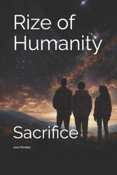 Paperback Rize of Humanity: Sacrifice Book