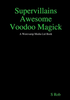 Paperback Supervillains Awesome Voodoo Magick Book