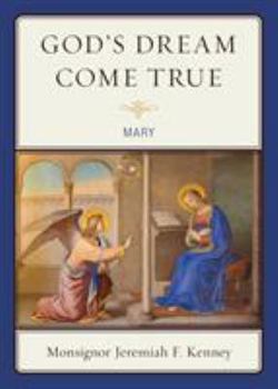 Paperback God's Dream Come True: Mary Book