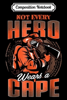 Paperback Composition Notebook: Proud Firefighter Fireman Hero Gift Idea Journal/Notebook Blank Lined Ruled 6x9 100 Pages Book