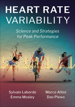 Paperback Heart Rate Variability: Science and Strategies for Peak Performance Book