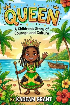 Queen: Courage and culture (Jamaican Girls stories)