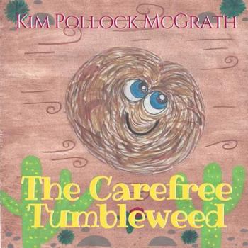 Paperback The Carefree Tumbleweed Book