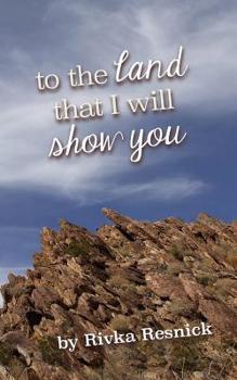 Paperback To the Land That I Will Show You Book