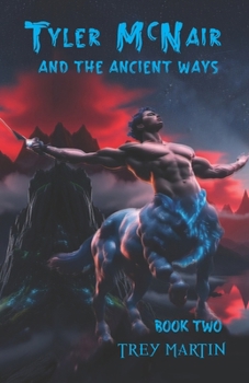 Tyler Mcnair and the Ancient Ways