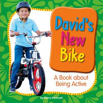 Library Binding David's New Bike: A Book about Being Active Book