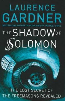 Hardcover The Shadow of Solomon: The Lost Secret of the Freemasons Revealed Book
