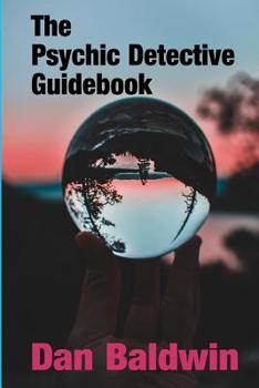 Paperback The Psychic Detective Guidebook Book