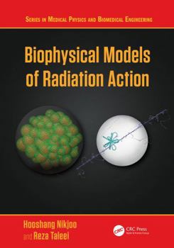Hardcover Biophysical Models of Radiation Action Book