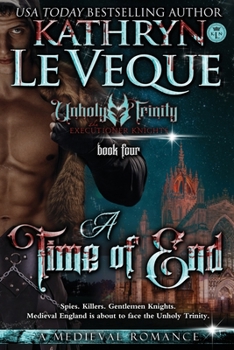 A Time Of End: 4 - Book #4 of the Executioner Knights