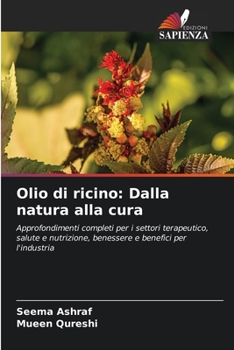 Paperback Olio di ricino: Dalla natura alla cura [Italian] Book