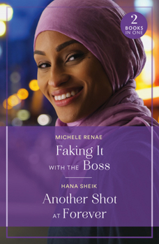 Faking It with Boss Another Pb: Faking It with the Boss (Art of Being a Billionaire) / Another Shot at Forever