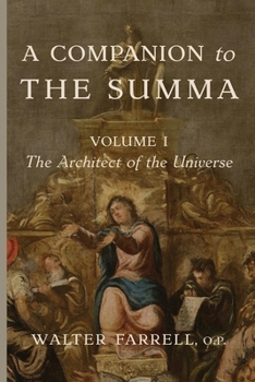 Paperback A Companion to the Summa-Volume I: The Architect of the Universe Book