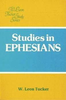 Studies in Ephesians (Tucker Study Series)