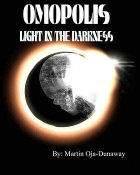 Paperback Omopolis: Light in the Darkness Book