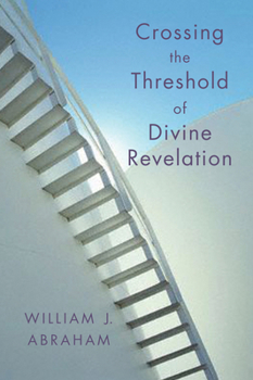 Paperback Crossing the Threshold of Divine Revelation Book