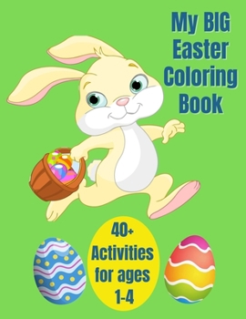 Paperback My Big Easter Coloring Book: Easter Bunny Coloring Book for Ages 1- 4 Book
