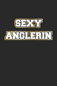 Sexy Anglerin: Monatsplaner, Termin-Kalender für Angler & Angel Fans | Geschenk-Idee | A5 | 120 Seiten