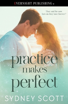 Practice Makes Perfect (Starlight Lake) - Book #2 of the Starlight Lake