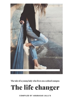 Paperback The life changer: A story book of a lady Book
