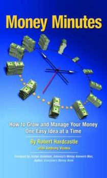 Paperback Money Minutes: How to Grow and Manage Your Money One Easy Idea at a Time Book