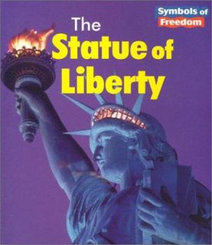 The Statue of Liberty (Symbols of Freedom) - Book  of the Symbols of Freedom