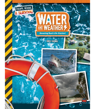 Paperback Water and Weather, Grades 4 - 9: Amazing Real-Life Stories! Book