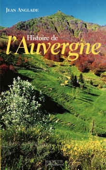 Paperback Histoire de l'Auvergne [French] Book