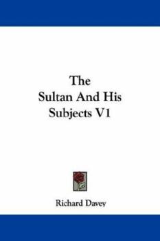 Paperback The Sultan And His Subjects V1 Book