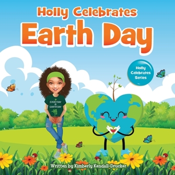 Paperback Holly Celebrates Earth Day Book