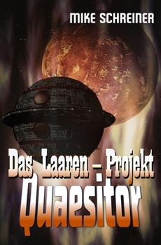 Paperback Das Laaren - Projekt, Quaesitor [German] Book