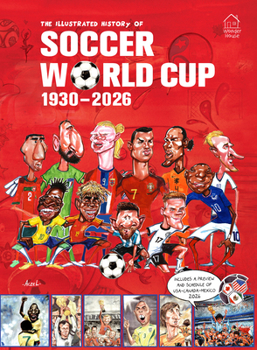 Hardcover The Illustrated History of Soccer World Cup 1930 - 2026 Englishâ Book
