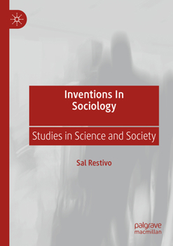 Paperback Inventions in Sociology: Studies in Science and Society Book