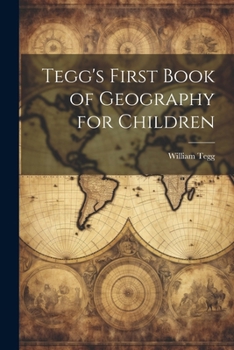 Paperback Tegg's First Book of Geography for Children Book