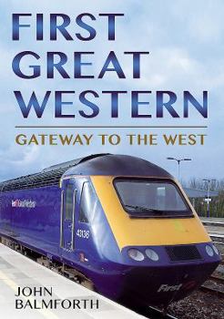Paperback First Great Western: Gateway to the West Book