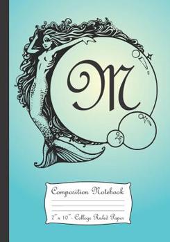 Paperback Composition Notebook: Personalized Monogram Initial M Notebook with Mermaid and Crystal Ball Cover. Book