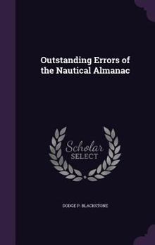 Hardcover Outstanding Errors of the Nautical Almanac Book