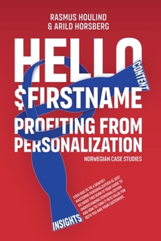 Paperback Hello $FirstName - Norwegian Case Studies: Profiting from Personalization in Norway Book