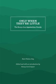 Paperback Only When They're Little: The Story of an Appalachian Family Book