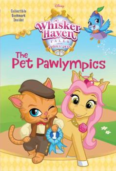Paperback The Pet Pawlympics (Disney Palace Pets: Whisker Haven Tales) Book