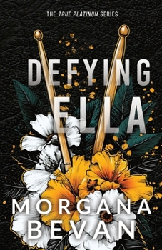 Defying Ella: A Close Proximity Rock Star Romance
