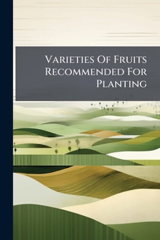 Paperback Varieties Of Fruits Recommended For Planting Book
