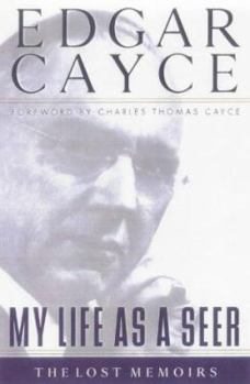 My Life as a Seer: The Lost Memories: The Lost Memoirs