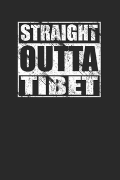 Paperback Straight Outta Tibet 120 Page Notebook Lined Journal for Tibet Pride Book