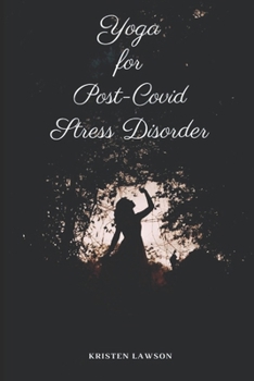 Paperback Yoga for Post-COVID Stress Disorder Book