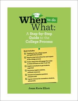 Paperback When to Do What: A Step-by-Step Guide to the College Process Book